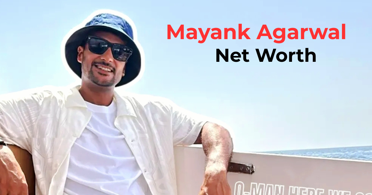 Mayank Agarwal Net Worth 2025